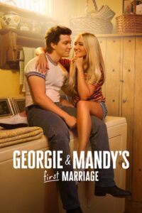 Georgie & Mandy’s First Marriage: Season 1