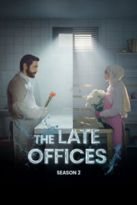 The Late Offices: Season 2
